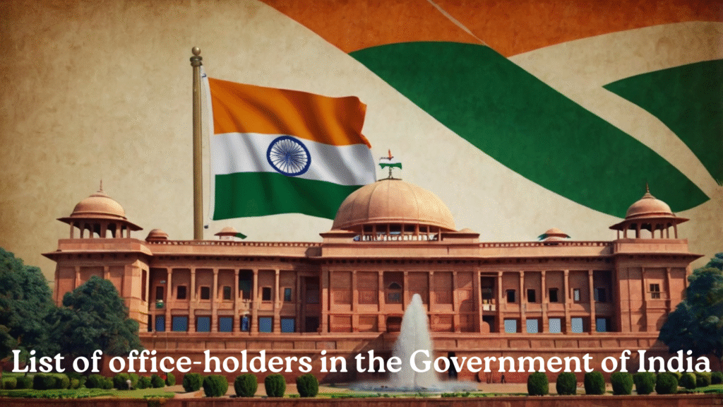 List of office-holders in the Government of India